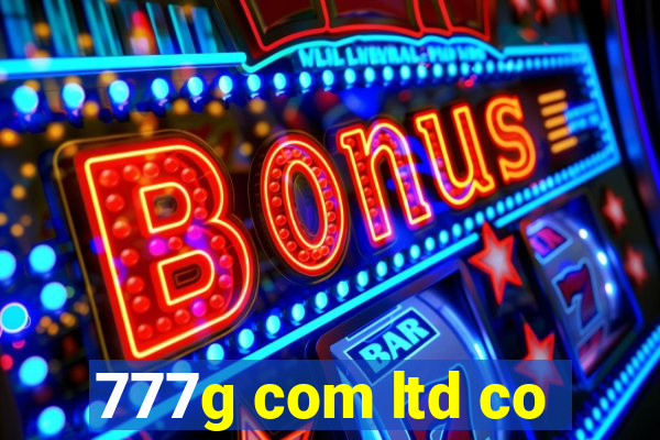 777g com ltd co